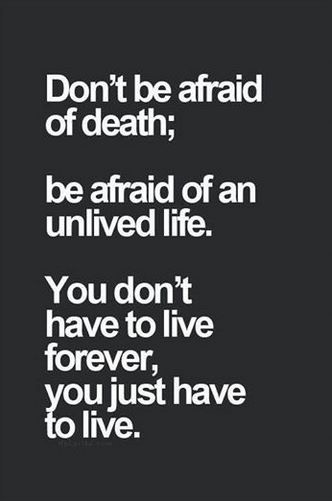 Don't be afraid of death Quote 160321